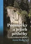 Pomníčky a jejich příběhy (Cesty českou krajinou) - Ivana Mudrová