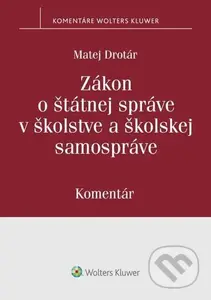 Zákon o štátnej správe v školstve a školskej samospráve - kniha z kategorie Veřejná správa