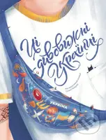 Ці дивовижні українці (My, Ukrajinci) - Iryna Taranenko - kniha z kategorie Naučné knihy