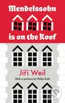 Mendelssohn Is on the Roof - Jiří Weil, Philip Roth