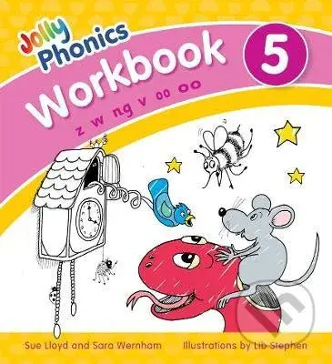 Jolly Phonics - Workbook 5 (in Precursive Letters (British English edition)) - Sue Lloyd, Sara Wernham, Lib Stephen (ilustrátor)