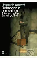 Eichmann in Jerusalem - Hannah Arendt - kniha z kategorie Historie