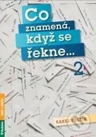 Co znamená, když se řekne... 2 - Karel Foltin - kniha z kategorie Jazykové učebnice a slovníky