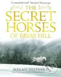 The Secret Horses of Briar Hill - Megan Shepherd - kniha z kategorie Beletrie pro děti