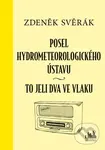 Posel hydrometeorologického ústavu (To jeli dva ve vlaku) - kniha z kategorie Beletrie
