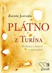 Plátno z Turína (Meditace o historii a spiritualitě) - kniha z kategorie Duchovní život