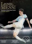 Lionel Messi (Životopis futbalového génia) - Sanjeev Shetty - kniha z kategorie Kolektivní sporty