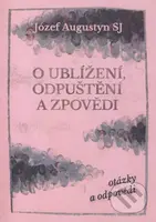 O ublížení, odpuštění a zpovědi (otázky a odpovědi) - kniha z kategorie Spiritualita