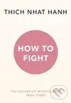 How To Fight - Thich Nhat Hanh