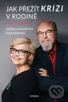 Jak přežít krizi v rodině - Daniela Kovářová, Jaroslav Maxmilián Kašparů