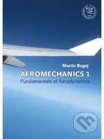 Aeromechanics 1 - Martin Bugaj - kniha z kategorie Vysoké školy