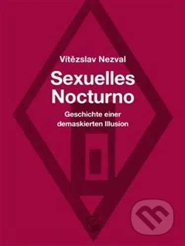 Sexuelles Nocturno (Geschichte einer demaskierten Illusion) - kniha z kategorie Romantika