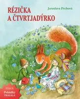Rézička a Čtvrtjadýrko - Jaroslava Pechová, Zdeňka Krejčová (Ilustrácie) - kniha z kategorie Pohádky
