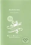 Bez boha dom (Rozrazil - Současná česká hra 82/2009) - kniha z kategorie Drama a divadelní hry