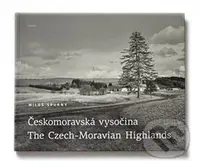 Českomoravská vysočina (The Czech-Moravian Highlands) - kniha z kategorie Obrazové publikace