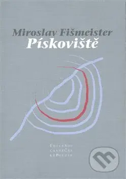 Pískoviště - Miroslav Fišmeister - kniha z kategorie Poezie