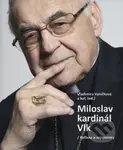 Miloslav kardinál Vlk (Reflexe a vzpomínky) - Vladimíra Vaníčková - kniha z kategorie Náboženská literatura