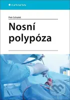 Nosní polypóza - Petr Schalek - kniha z kategorie Medicína