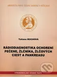 Rádiodiagnostika ochorení pečene, žlčníka, žlčových ciest a pankreasu - kniha z kategorie Vysoké školy