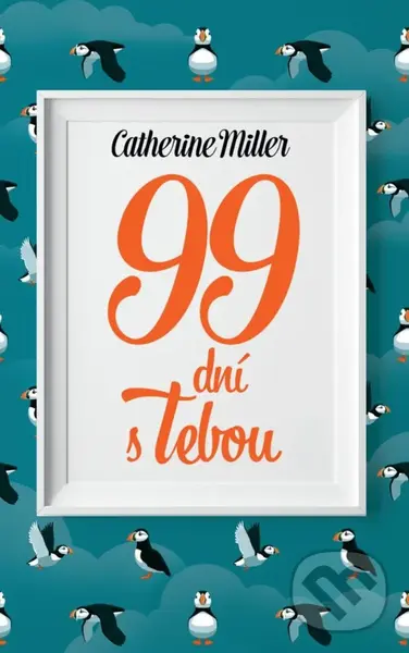 99 dní s Tebou - Catherine Miller
