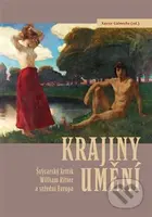 Krajiny umění (Švýcarský kritik William Ritter a střední Evropa) - kniha z kategorie Dějiny umění