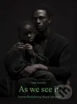 As We See It - Aida Amoako - kniha z kategorie Fotografie