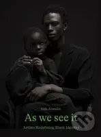 As We See It - Aida Amoako - kniha z kategorie Fotografie