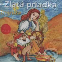Zlatá priadka, Trojruža - Vladimír Rusko - audiokniha z kategorie Pohádky