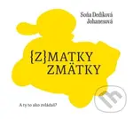 (z)matky zmätky (A ty to ako zvládaš?) - Soňa Dedíková Johanesová - kniha z kategorie Poezie