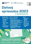 Daňový sprievodca 2023 (s komentárom)