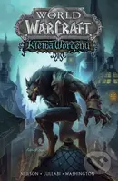 World of Warcraft -  Kletba worgenů - Micky Neilson, James Waugh, Ludo Lullabi, Tony Washington - kniha z kategorie Komiksy