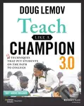 Teach Like a Champion 3.0 (63 Techniques that Put Students on the Path to College) - kniha z kategorie Pedagogika