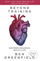 Beyond Training (Mastering Endurance, Health & Life) - kniha z kategorie Motivace a seberozvoj