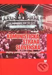 Komunistická strana Slovenska (Dejiny politického subjektu) - kniha z kategorie Politologie a politika