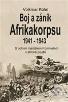 Boj a zánik Afrikakorpsu 1941-43 (S polním maršálem Rommelem v africké poušti) - kniha z kategorie Historie