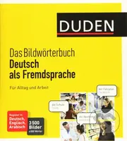 Duden - Das Bildwörterbuch Deutsch als Fremdsprache. Für Alltag und Arbeit: 3500 Bilder und 6000 Wör - kniha z kategorie Jazykové učebnice a slovníky
