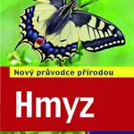 Hmyz - Nový průvodce přírodou - Heiko Bellmann - kniha z kategorie Biologie