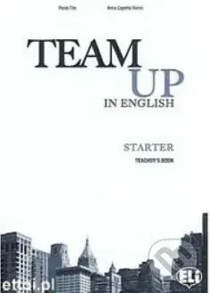 Team Up in English 0: Starter Teacher´s Book + 2 Class Audio CDs - kniha z kategorie Jazykové učebnice a slovníky