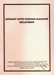 Insight into Slovak-Magyar relations - Ján Doruľa - kniha z kategorie Politologie a politika
