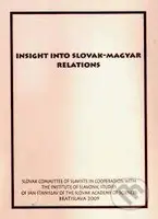 Insight into Slovak-Magyar relations - Ján Doruľa - kniha z kategorie Politologie a politika
