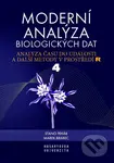Moderní analýza biologických dat (Analýza času do události a další metody v prostředí R),Moderní analýza biologických dat (Analýza času do události a 