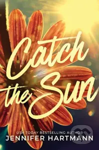 Catch the Sun - Jennifer Hartmann - kniha z kategorie Beletrie pro děti
