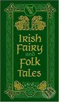 Irish Fairy and Folk Tales - kniha z kategorie Beletrie