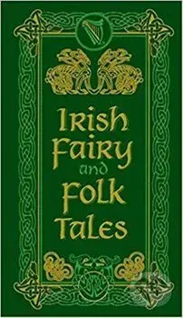 Irish Fairy and Folk Tales - kniha z kategorie Beletrie