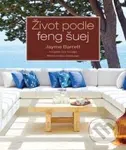 Život podle feng šuej - Jayme Barrett - kniha z kategorie Dům, byt a zahrada