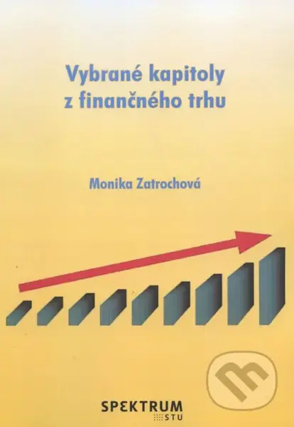 Vybrané kapitoly z finančného trhu - Monika Zatrochová - kniha z kategorie Vysoké školy