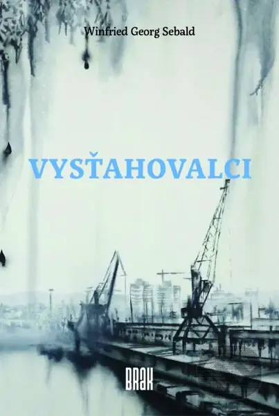 Vysťahovalci - Winfried Georg Sebald - kniha z kategorie Společenská beletrie