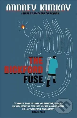 The Bickford Fuse - Andrey Kurkov - kniha z kategorie Beletrie