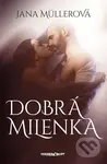Dobrá milenka - Jana Müllerová - kniha z kategorie Romantická