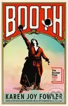 BOOTH (Longlisted for the Booker Prize 2022) - Karen Joy Fowler - kniha z kategorie Společenská beletrie